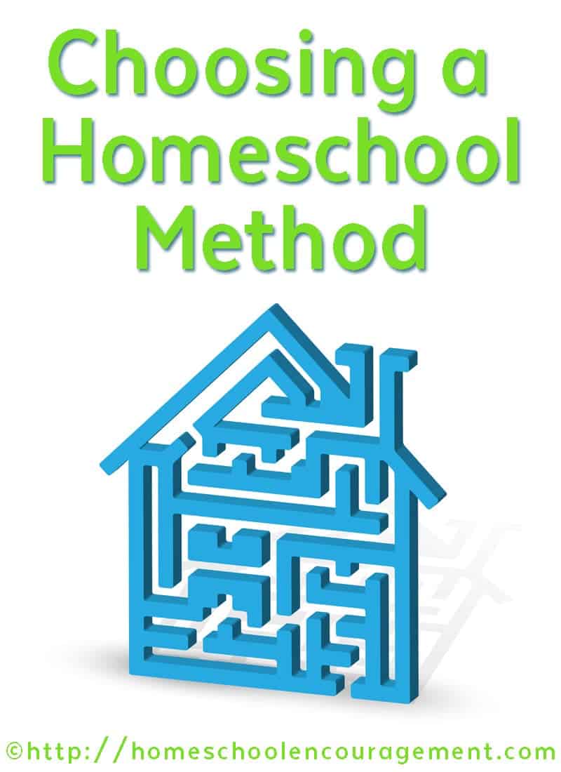 Choosing A Homeschool Method that is Right For You