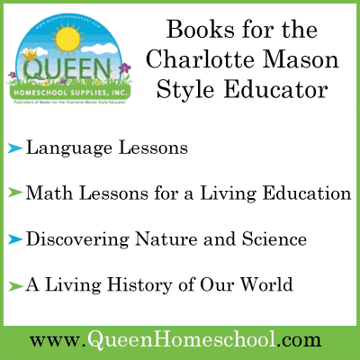 Queen Homeschool Supplies for all your Charlotte Mason Curriculum Needs!