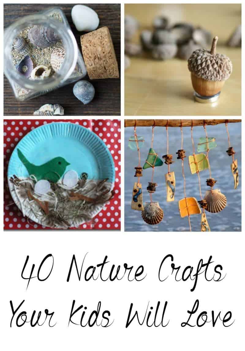 40 Nature Crafts Your Kids Will Love - 40 Fun Ideas - Nature Crafts for Kids - Beautiful Art 