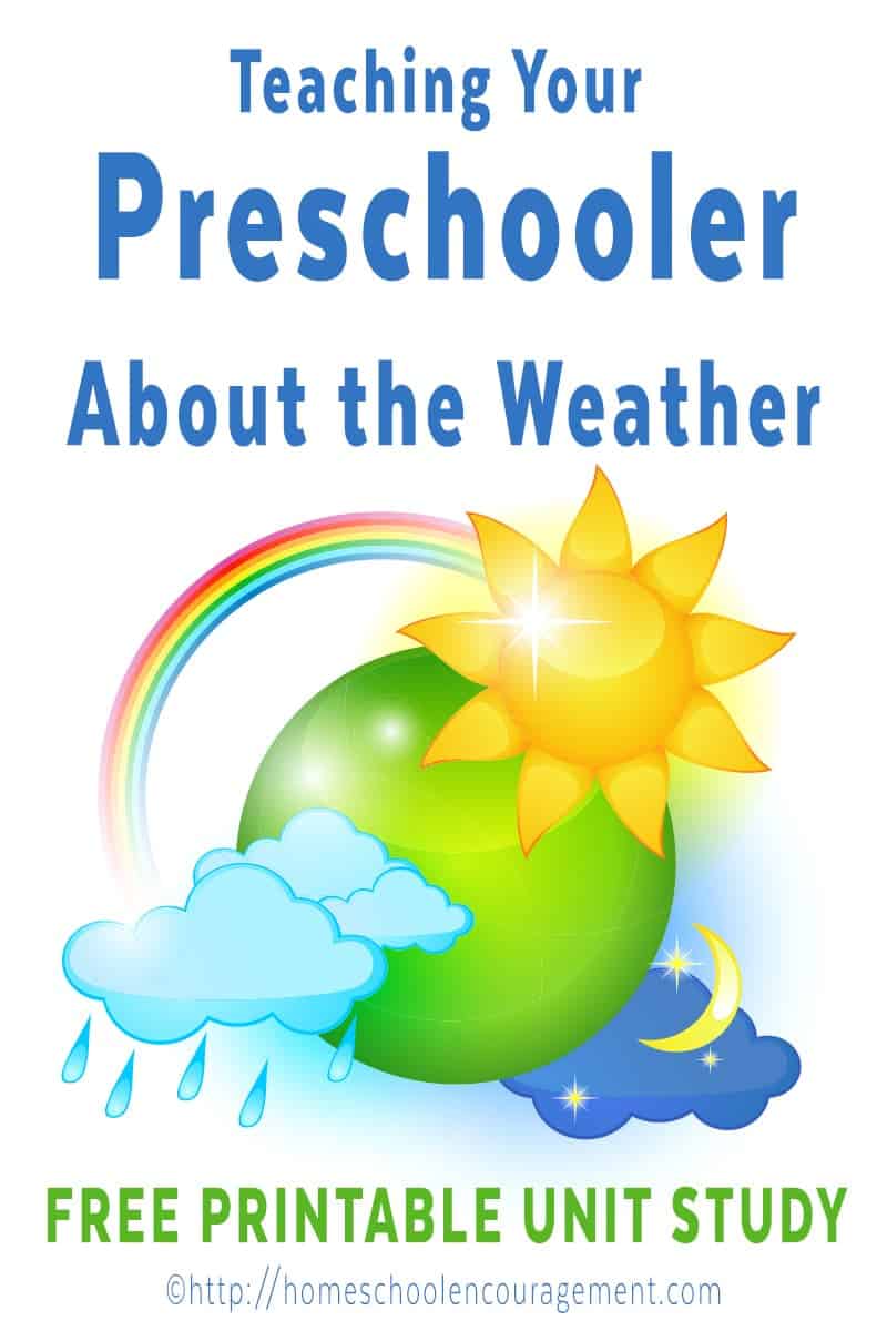 Teaching your Preschooler about Weather: Homeschool Preschool free Weather Unit Study