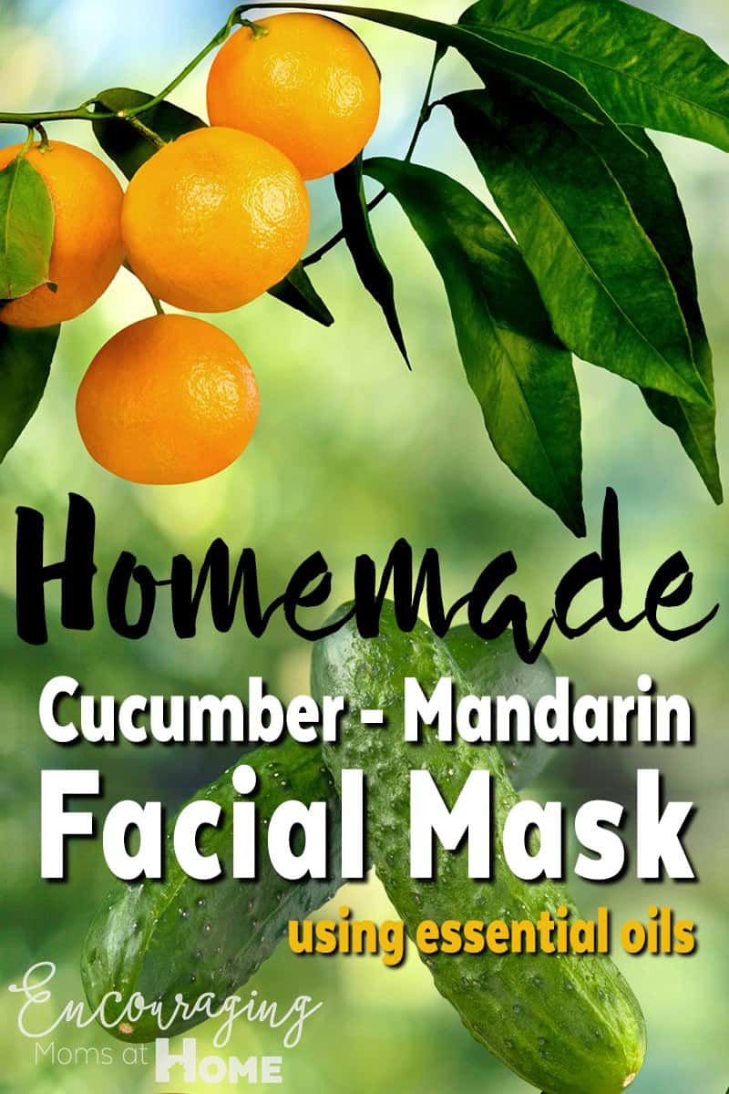 Homemade Cucumber Mandarin Face Mask with Essential Oils