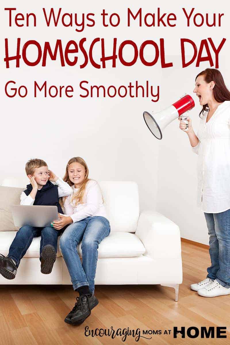 Ten Ways to make your homeschool day go more smoothly